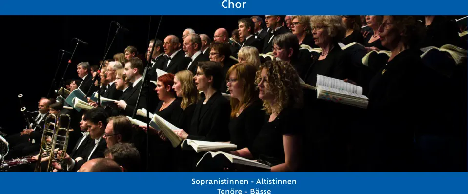 Sopranistinnen - Altistinnen Tenöre - Bässe    Chor